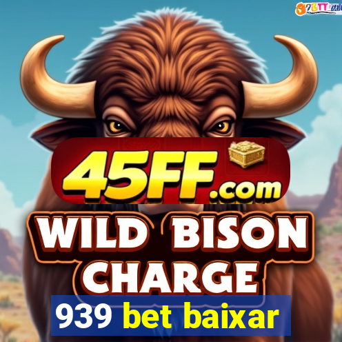 939 bet baixar